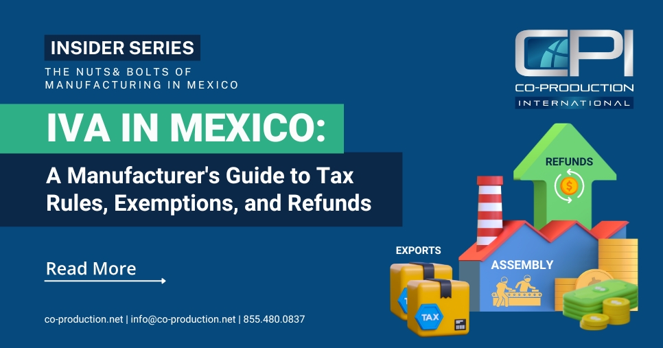 IVA in Mexico A Manufacturer's Guide to Tax Rules, Exemptions, and